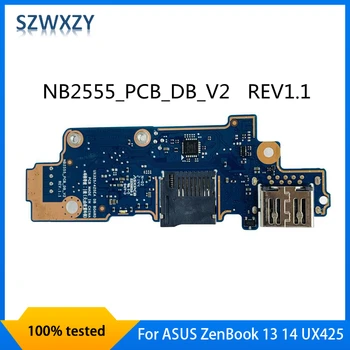 Для ASUS ZenBook 13 14 UX425 UX425EA UX325 UX325EA USB Card Reader Плата ввода-вывода NB2555_PCB_DB_V2 REV1.1 100% Протестировано Быстрая доставка