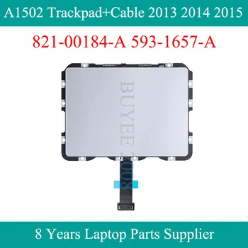 Оригинальный трекпад A1502 + кабель 2013 2014 2015 821-00184- A 593-1657-A для Macbook Pro 13,3 